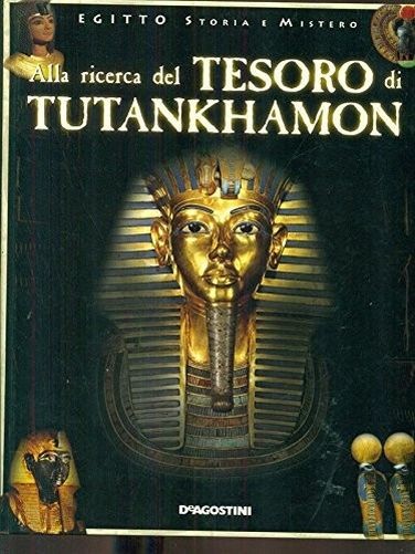 Alla Ricerca Del Tesoro Di Tutankhamon Aa.Vv. de Agostini