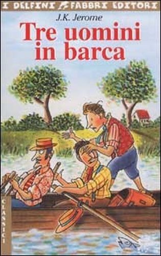 Tre Uomini In Barca  Jerome, Jerome K. Fabbri