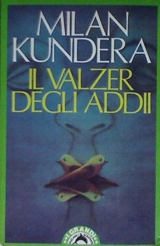 Il Valzer Degli Addii Milan Kundera Bompiani