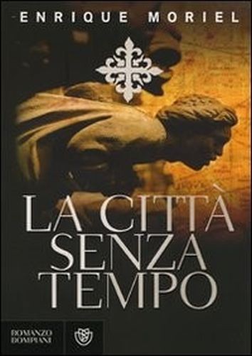 La Città  Senza Tempo  Gonzà¡Lez Ledesma, Francisco Bompiani