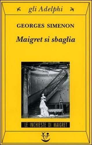 Maigret Si Sbaglia  Simenon, Georges Adelphi