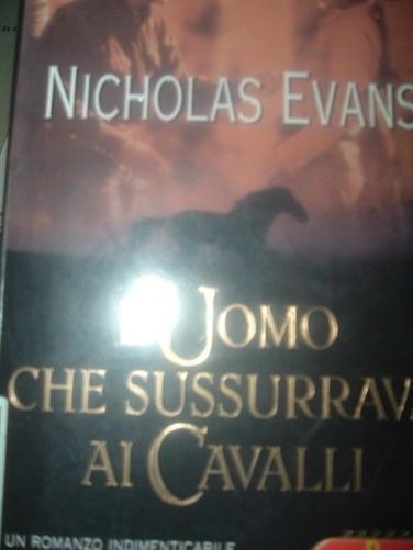 L'Uomo Che Sussurrava Ai Cavalli Nicholas Evans Editore RL Libri