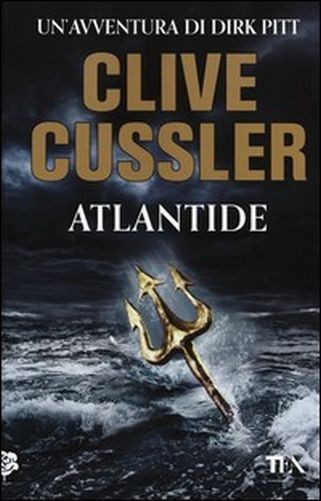 Atlantide Romanzo  Cussler, Clive Tea - Tascabili degli Editori Associati