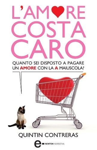 L' Amore Costa Caro  Contreras, Quintin Newton Compton Editori