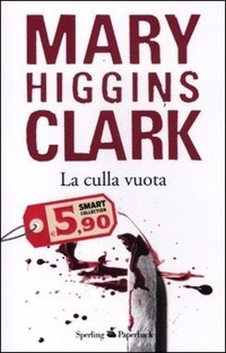 La Culla Vuota  Clark, Mary Higgins Sperling & Kupfer