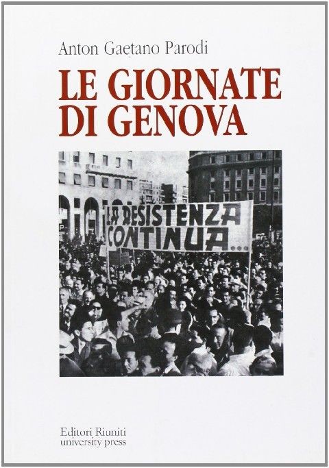 Le Giornate Di Genova  Parodi, Anton Gaetano Editori Riuniti University Press