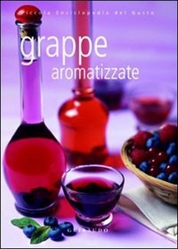 Grappe Aromatizzate Silvana De Lauro Gribaudo