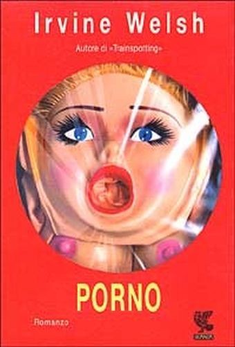Porno Irvine Welsh Guanda