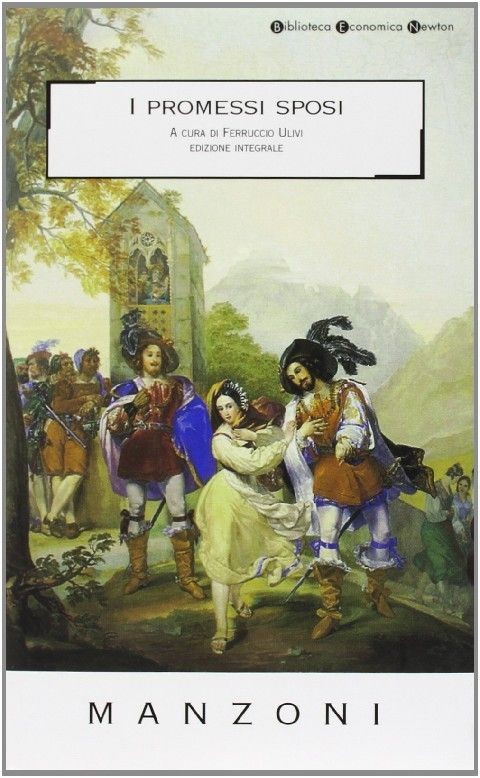 I Promessi Sposi  Manzoni, Alessandro Newton Compton Editori