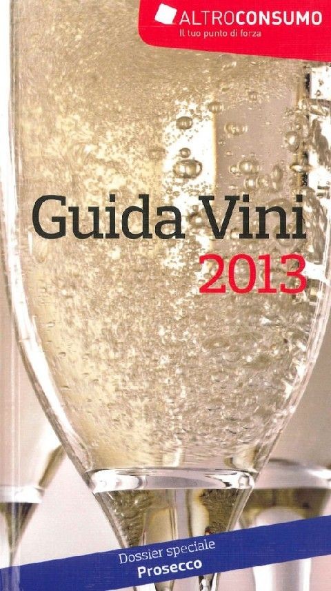 Guida Vini 2013  Altroconsumo Milano Altroconsumo, c2012