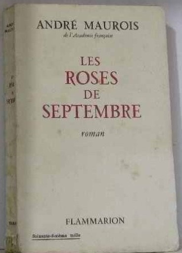 Les Roses De Septembre André Maurois Flammarion 