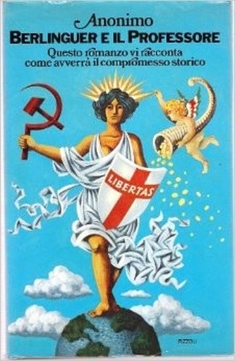 Berlinguer E Il Professore - Cronache Della Prossima Italia Anonimo Rizzoli