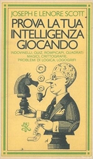 Prova La Tua Intelligenza Giocando Scott Joseph Lenore Rizzoli 