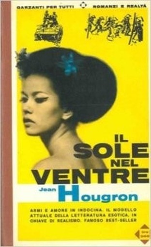 Il Sole Nel Ventre. Jean Hougron Garzanti