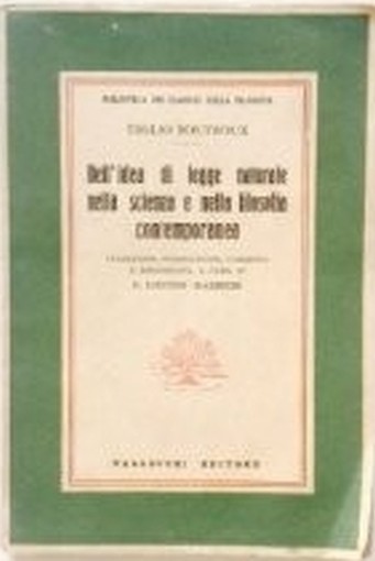 Dell'Idea Di Legge Naturale Nella Scienza E Nella Filosofia Contemporanea Emilio Boutroux Vallecchi 