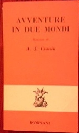 Avventure In Due Mondi A.J. Cronin Bompiani (I Delfini, 70)