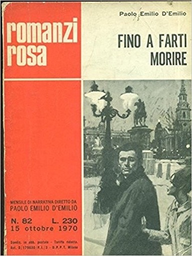 Fino A Farti Morire Paolo Emilio D'Emilio Romantica Editrice