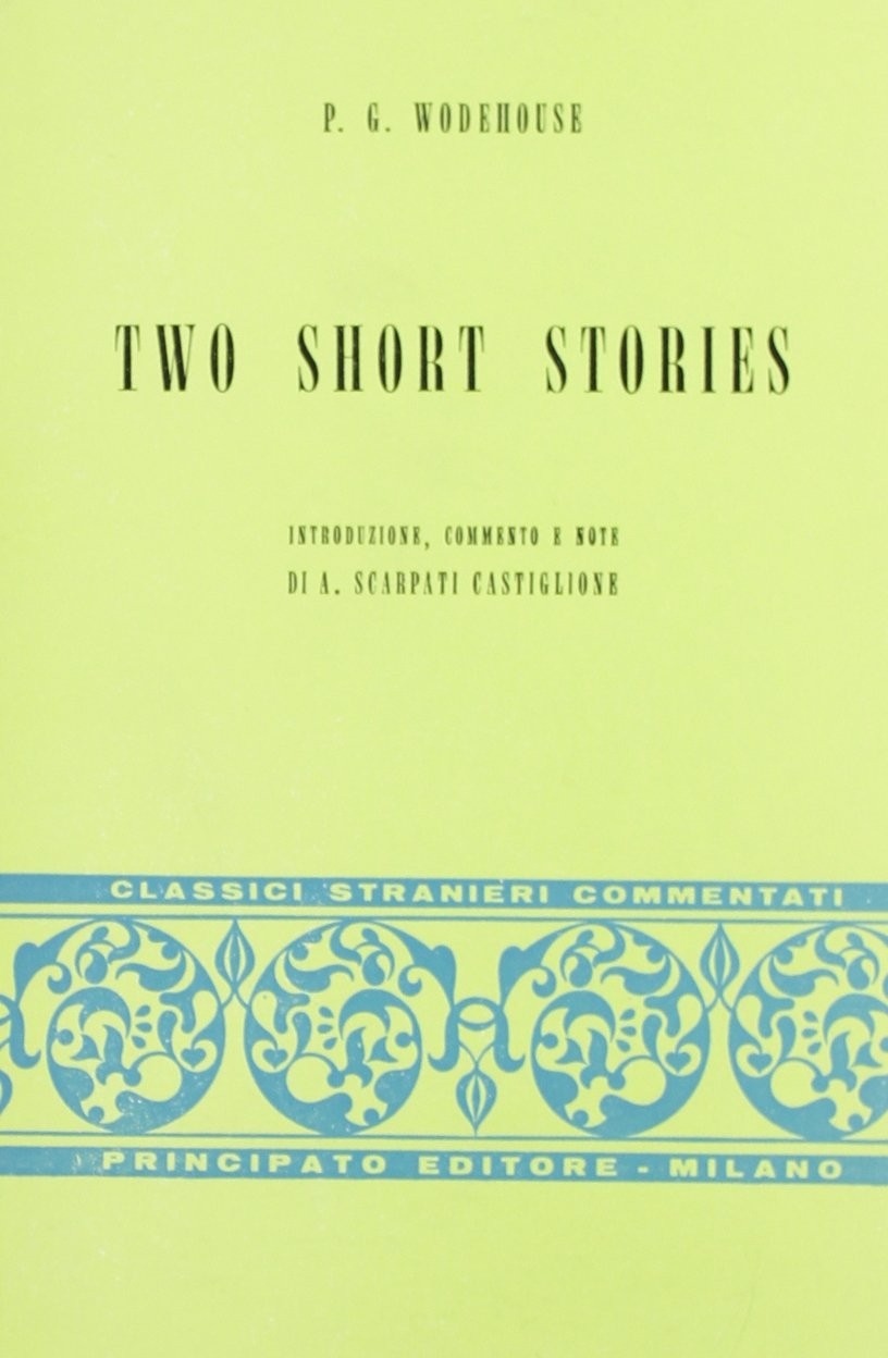 Two Short Stories Wodehouse P.G. Principato 