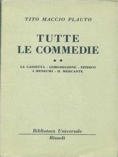 Tutte Le Commedie Ii Tito Maccio Plauto Rizzoli 