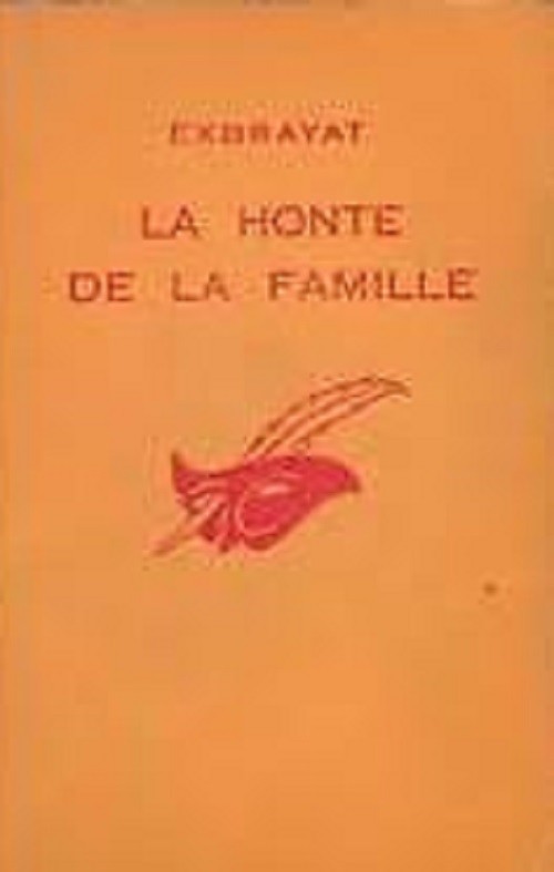 La Honte De La Famille Exbrayat-C Editions Du Masque 