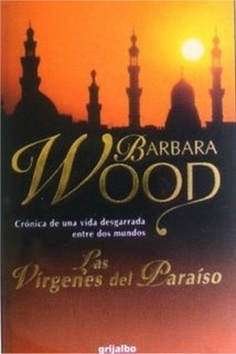 Virgenes Del Paraiso, Las Barbara Wood Grijalbo/Dargaud