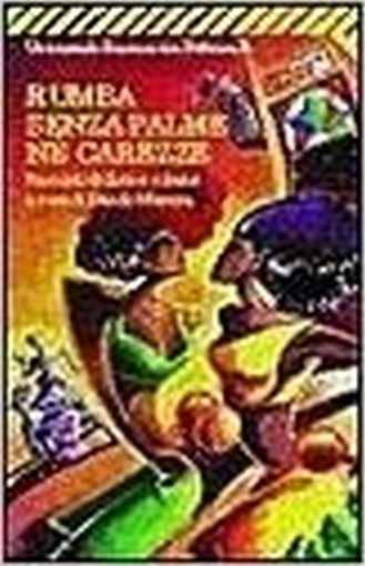 Rumba Senza Palme Ne Carezze Racconti Di Donne Cubane Manera, Danilo Casa Editrice Feltrinelli