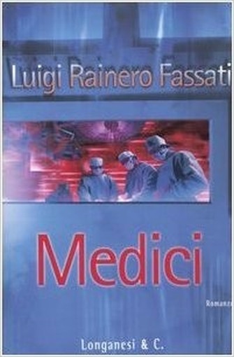 Medici  Fassati, Luigi Rainero Longanesi