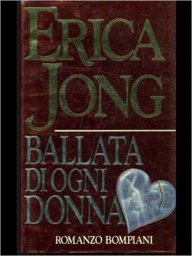 Ballata Di Ogni Donna Storia Di Un'Ossessione  Jong, Erica Bompiani