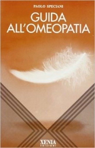 Guida All'Omeopatia  Speciani, Paolo Xenia Edizioni