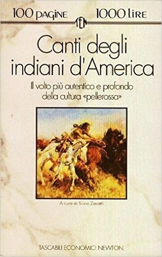Canti Degli Indiani D'America  Zavatti, Silvio       Newton Compton Editori