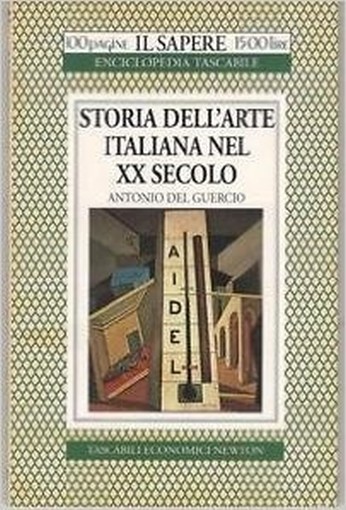 Storia Dell'Arte Italiana Nel Xx Secolo  Del Guercio, Antonio Newton Compton Editori