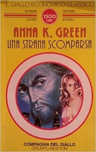 Una Strana Scomparsa  Green, Anna Katharine Newton Compton Editori