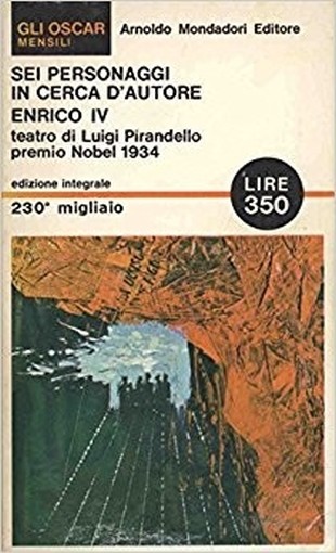 Sei Personaggi In Cerca D'Autore Enrico Iv Pirandello Luigi Arnoldo Mondadori Editore 