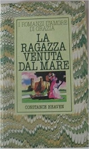 La Ragazza Venuta Dal Mare Heaven Costance Romanzi D'Amore Di Grazia