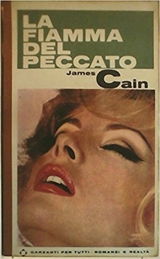 La Fiamma Del Peccato James Cain Garzanti