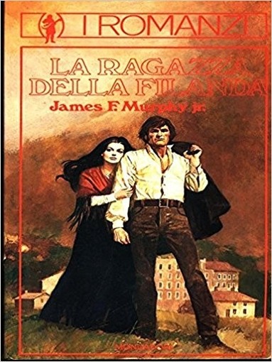 La Ragazza Della Filanda James F. Murphy Jr Mondadori 