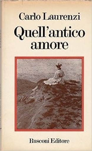 Quell'Antico Amore Laurenzi Carlo Rusconi