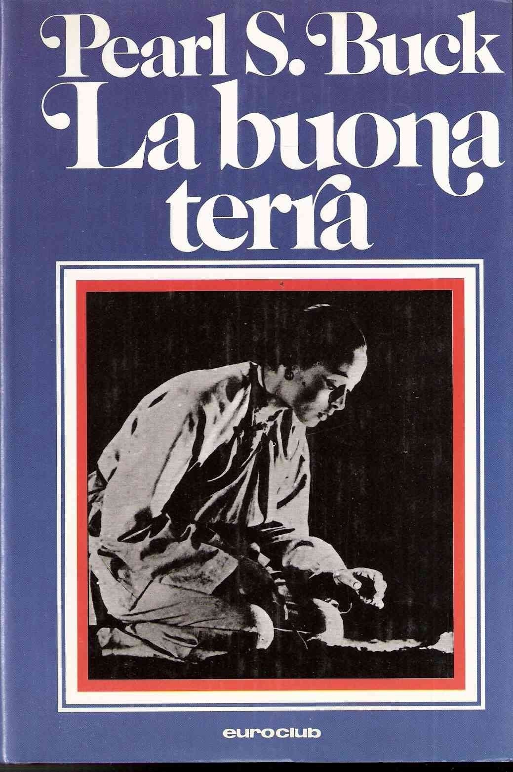 La Buona Terra  Buck Pearl  Euroclub
