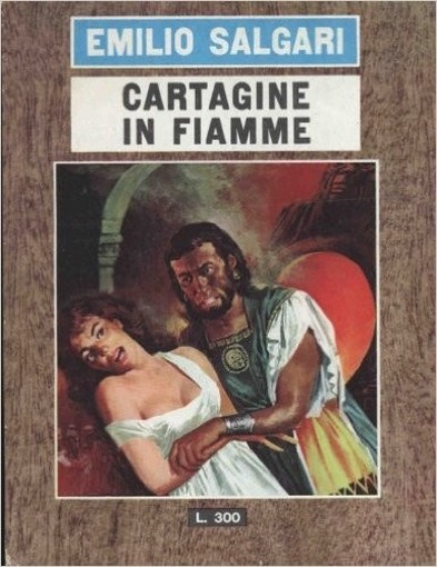 Cartagine In Fiamme Salgari Emilio Le Edizioni Del Gabbiano 