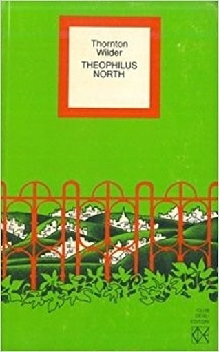 Theophilus North. Le Avventure Di Un Giovane Americano Wilder Thorton - Milano, Cde 