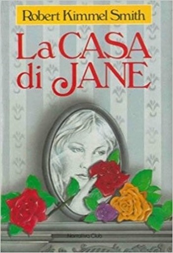 La Casa Di Jane. Kimmel Smith Robert - Euroclub