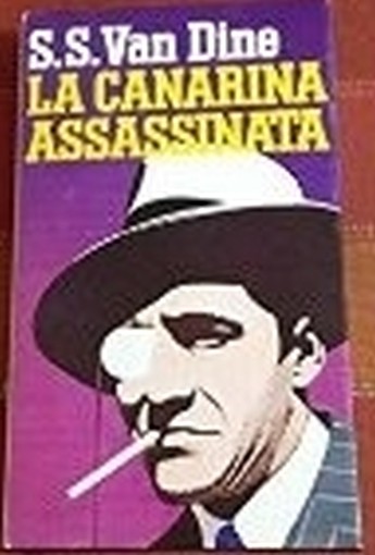 La Canarina Assassinata S.S. Van Dine Newton & Compton