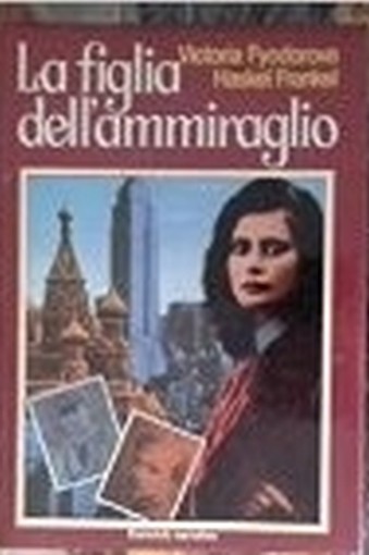 La Figlia Dell'Ammiraglio Victoria Fyodorova - Haskel Frankel Euroclub