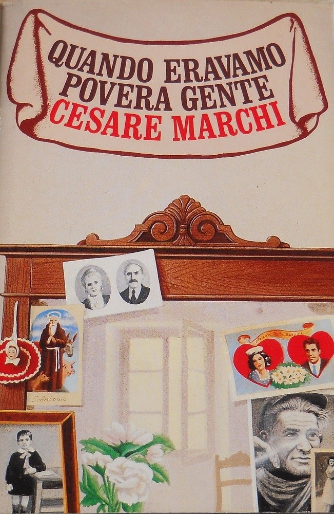 Quando Eravamo Povera Gente. Cesare Marchi Cde