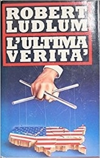 L'Ultima Verità Ludlum Robert Edizioni Cde S.P.A. 