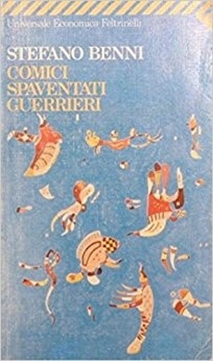 Comici Spaventati Guerrieri Stefano Benni Feltrinelli (Universale Economica, 1078 )