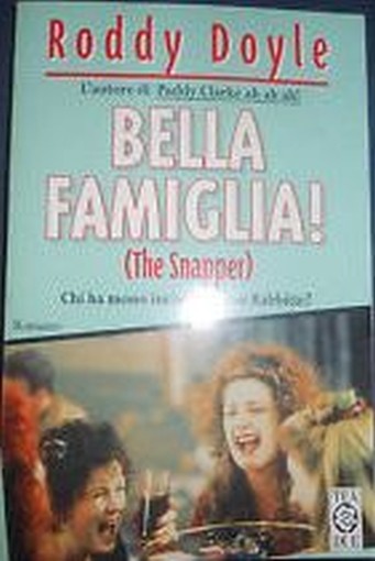 Bella Famiglia! (The Snapper) Doyle Roddy Tea