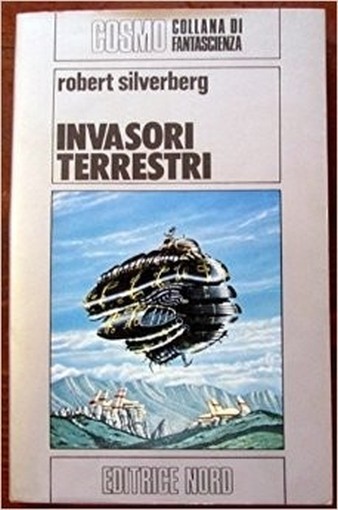 Invasori Terrestri Silverberg Robert Nord Cosmo Argento Cartonato Morbido Con Sovracopertina 