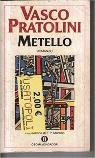 Metello Vasco. Pratolini Arnoldo Mondadori Editore