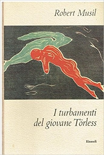 I Turbamenti Del Giovane Torless Robert Musil Giulio Einaudi Editore